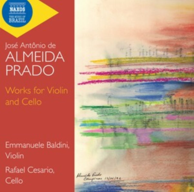 José Antônio De Almeida Prado: Works for Violin and Cello