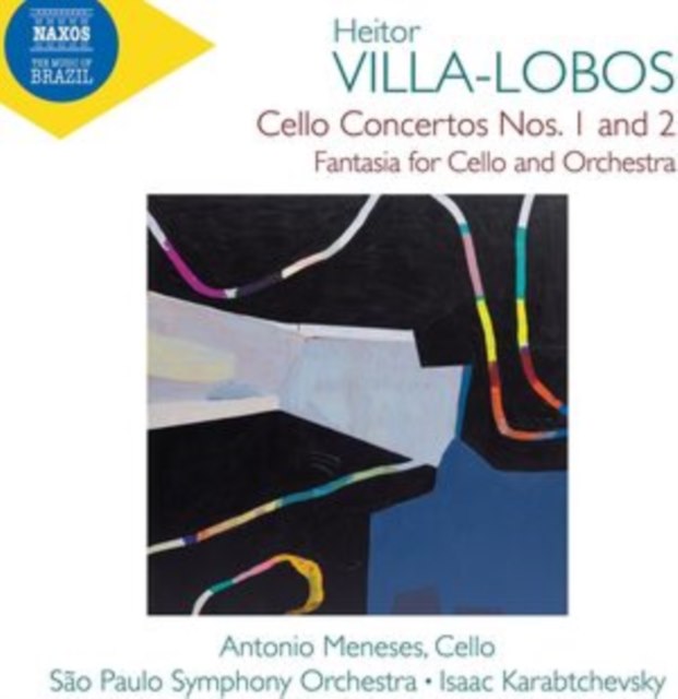 Heitor Villa-Lobos: Cello Concertos Nos. 1 and 2