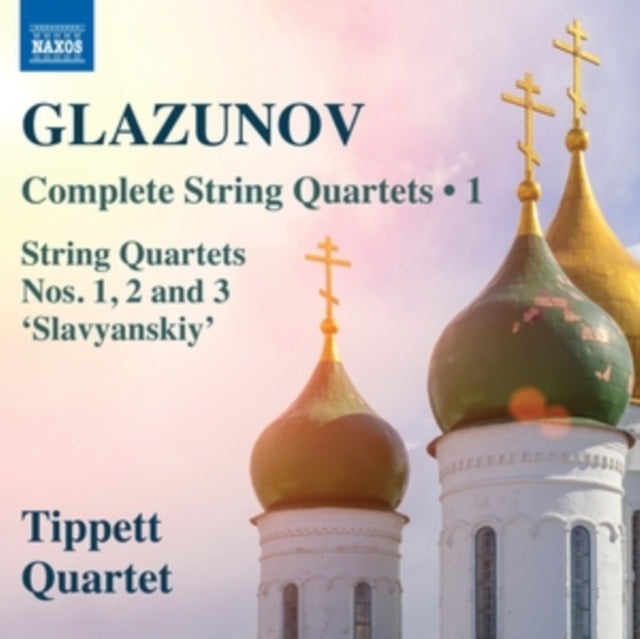 Glazunov: Complete String Quartets 1