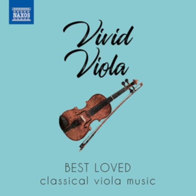 Vivid Viola: Best Loved Classical Viola Music