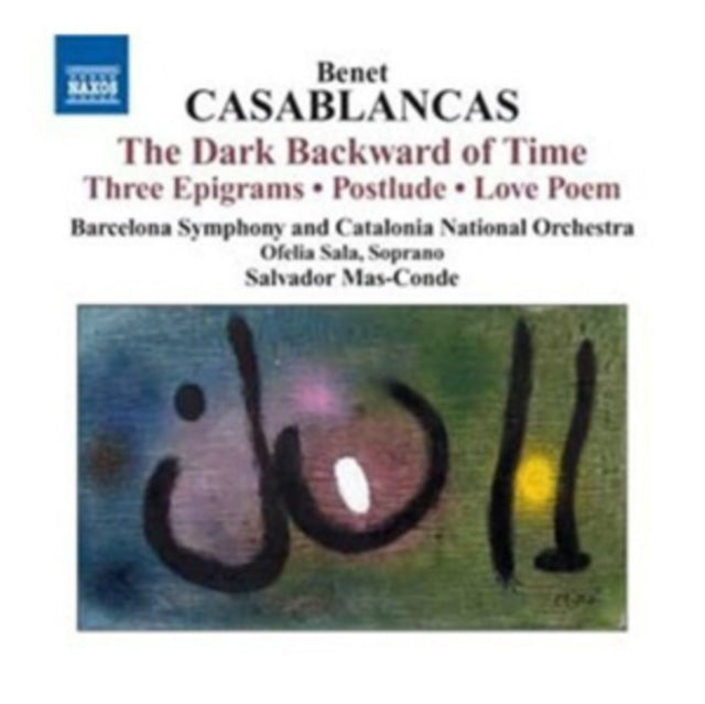 Benet Casablancas: The Dark Backward of Time/Three Epigrams/...