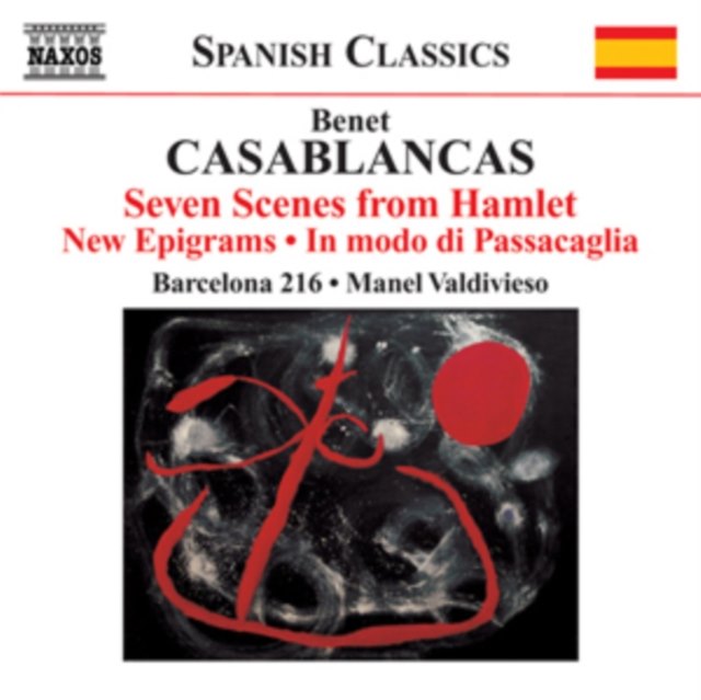 Benet Casablancas: Seven Scenes from Hamlet/New Epigrams/...