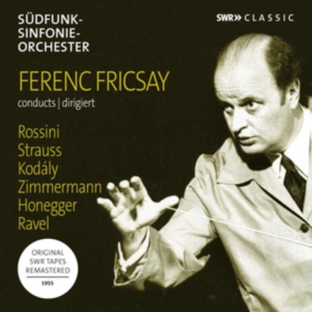 Ferenc Fricsay Conducts Rossini/Strauss/Kódaly/Zimmermann/...