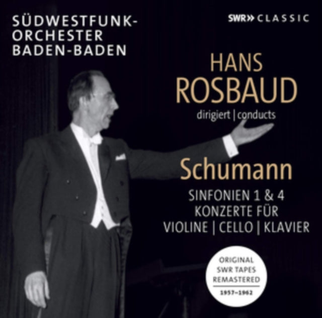 Hans Rosbaud Conducts Schumann: Sinfonien 1 & 4/Konzerte...