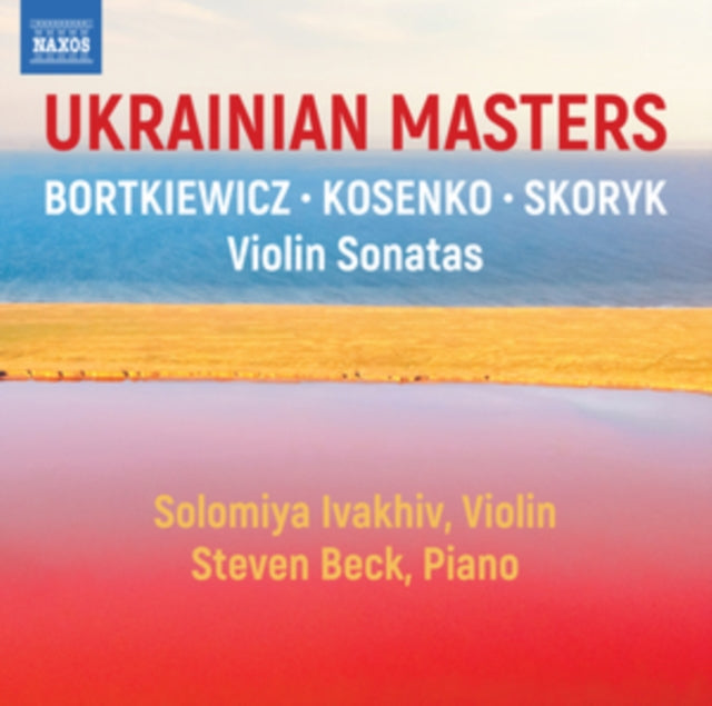 Solomiya Ivakhiv/Steven Beck: Ukrainian Masters