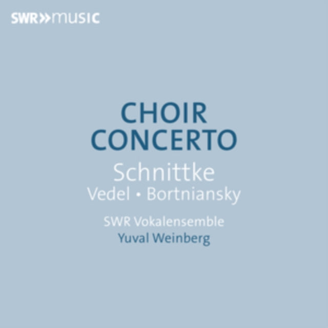 Schnittke/Vedel/Bortniansky: Choir Concerto