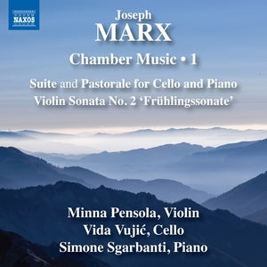 Joseph Marx: Chamber Music