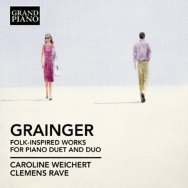 Grainger: Folk-inspired Works for Piano Duet and Duo