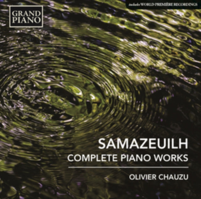 Samazeuilh: Complete Piano Works