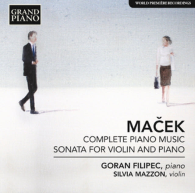 Macek: Complete Piano Music/Sonata for Violin and Piano
