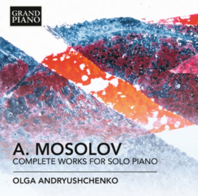 A. Mosolov: Complete Works for Solo Piano