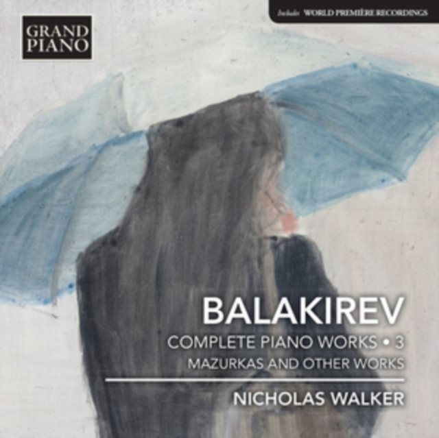 Balakirev: Complete Piano Works