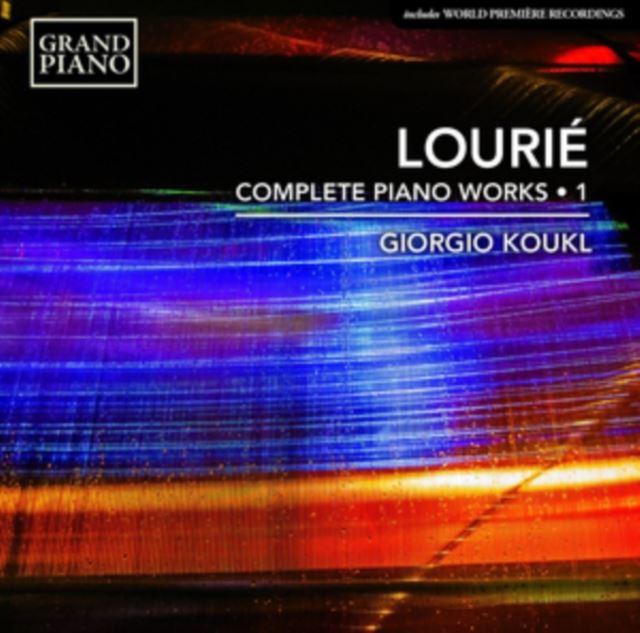 Lourié: Complete Piano Works