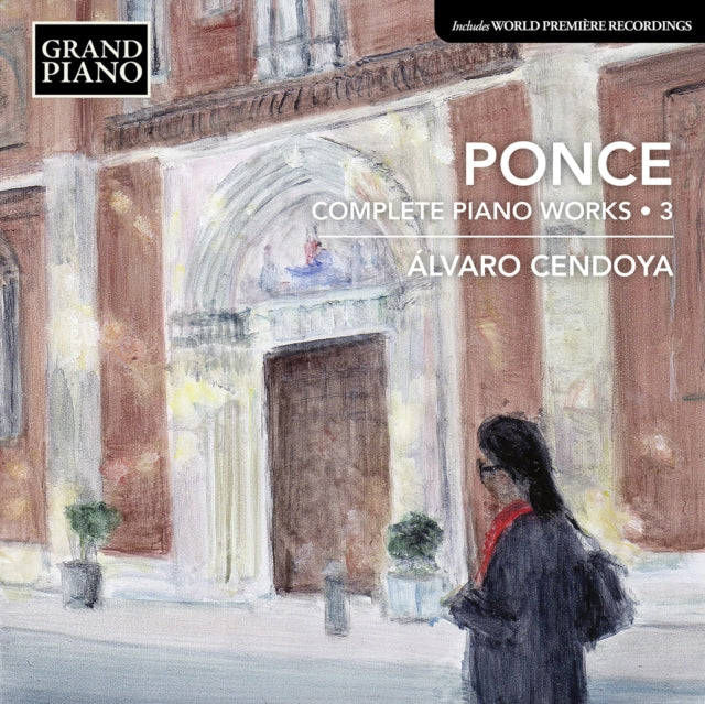 Ponce: Complete Piano Works