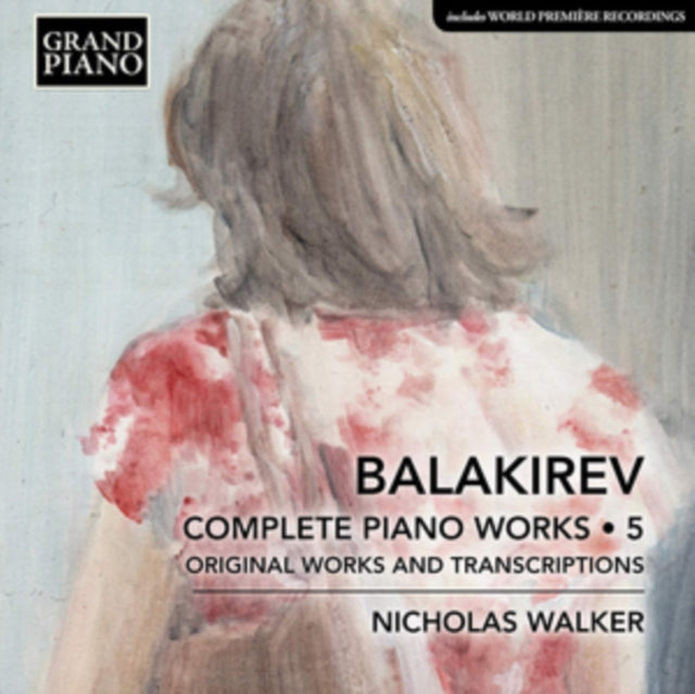 Balakirev: Complete Piano Works