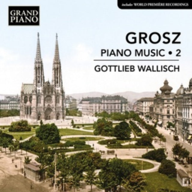 Grosz: Piano Music 2