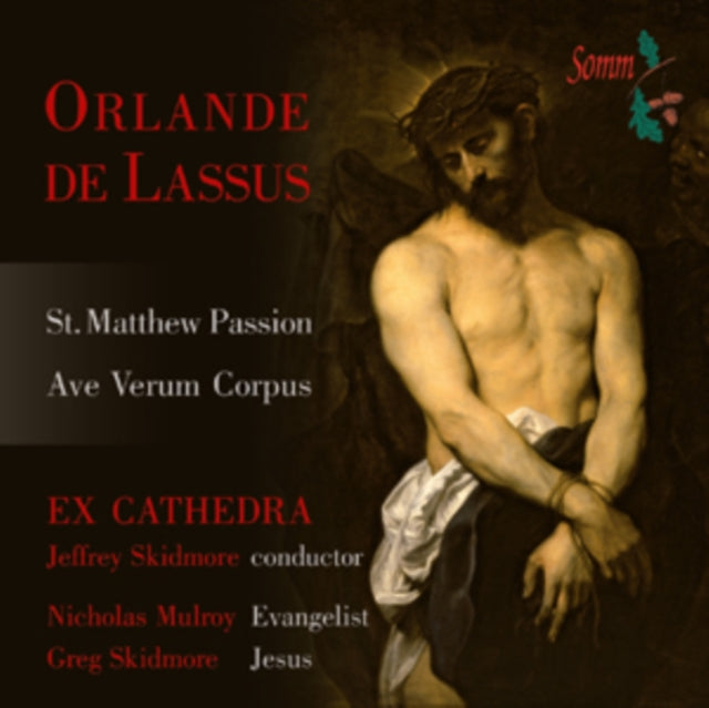 Orlande De Lassus: St. Matthew Passion/Ave Verum Corpus