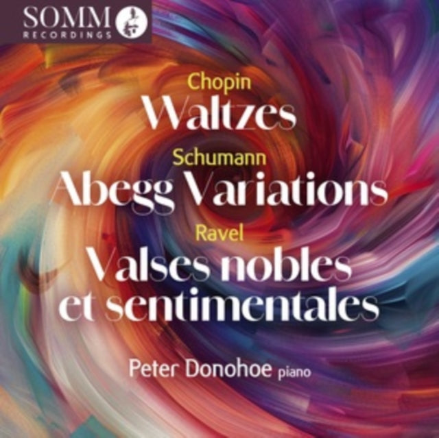 Chopin: Waltzes/Schumann: Abegg Variations/Ravel: Valses...