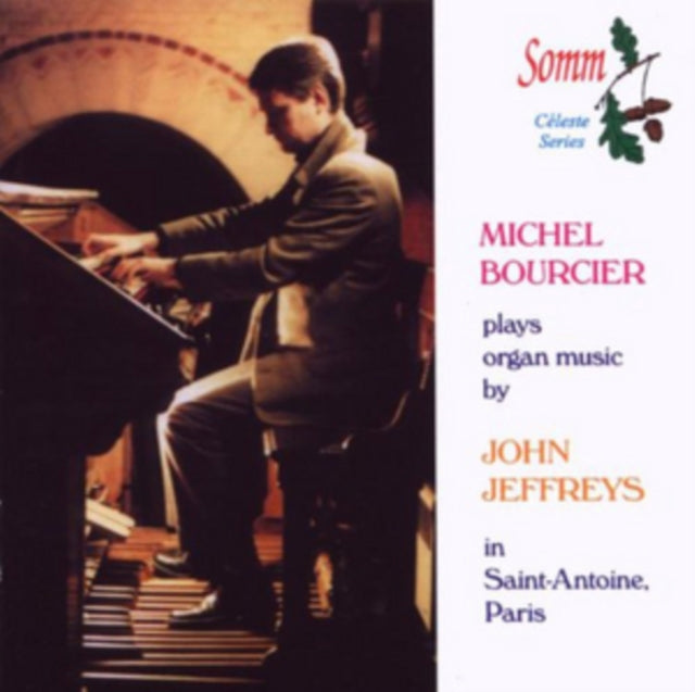 Michael Bourcier Plays Organ Music By John Jeffreys