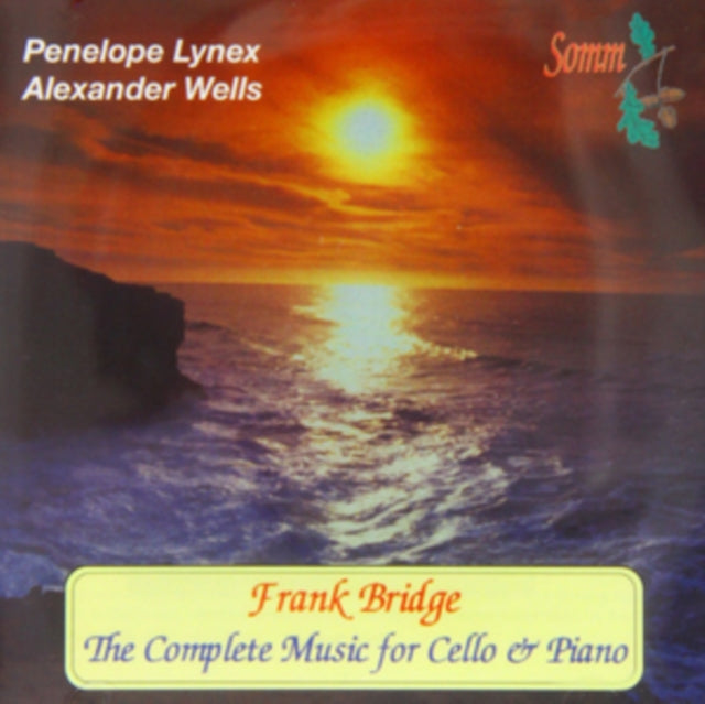 Frank Bridge: The Complete Music for Cello & Piano