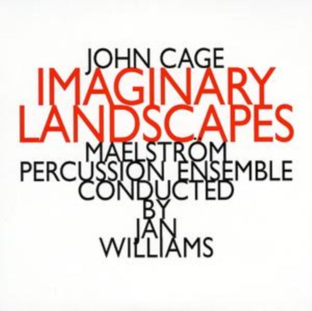 Imaginary Landscapes 1 - 5 (Williams, Maelstrom Percussion)