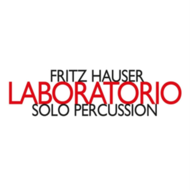 Fritz Hauser: Laboratorio