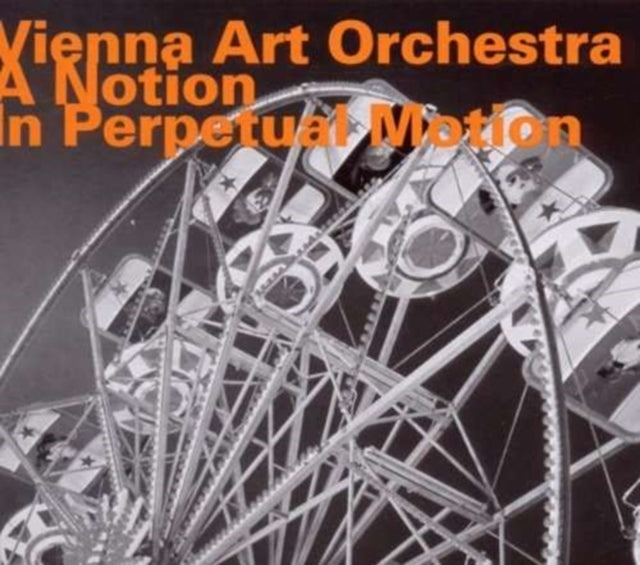 Notion In Perpetual Motion Vienna Art Or