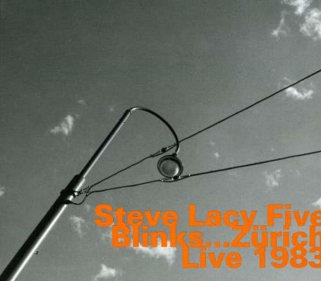 Blinks Zurich Live 1983 Lacy Steve