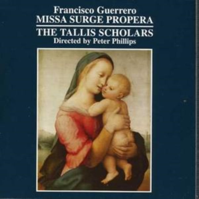 Missa Surge Propera (Phillips, Tallis Scholars)