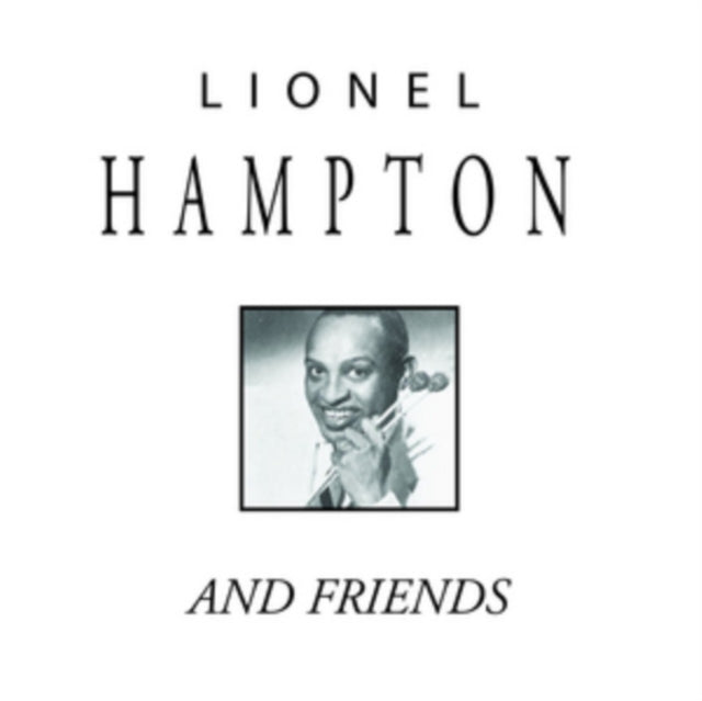 Lionel Hampton and Friends