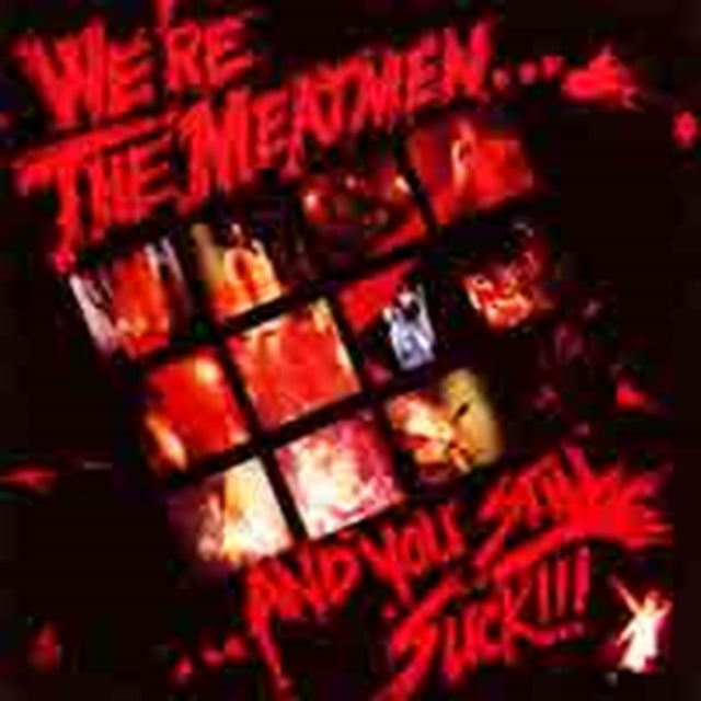 We're the Meatmen.. And You Still Suck