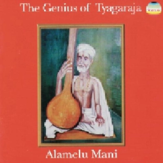 The Genius Of Tyagaraja