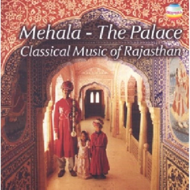 Mehala: The Palace - Romantic Music of Rajasthan
