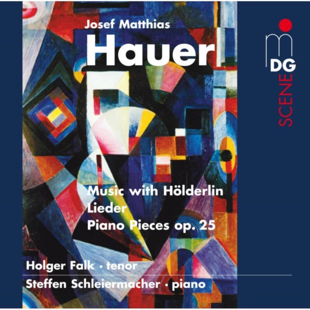Josef Matthias Hauer: Music With Holderlin/Lieder/...
