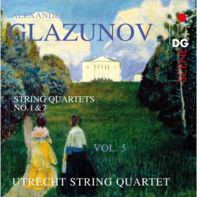 Alexander Glazunov: String Quartets No. 1 & 7