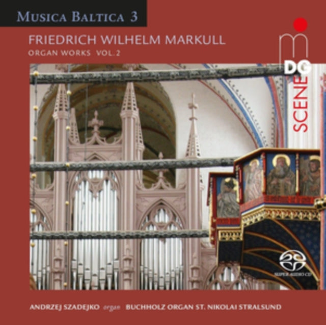 Friedrich Wilhelm Markull: Organ Works