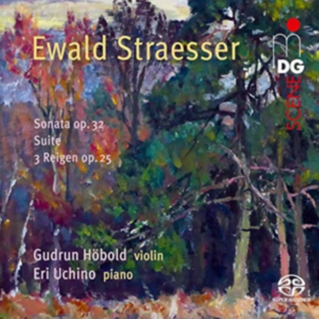 Ewald Straesser: Sonata Op. 32/Suite/3 Reigen Op. 25