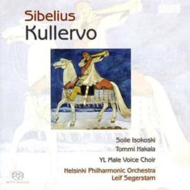 Kullervo Op. 7 (Segerstam, Isokoski, Helsinki Po)
