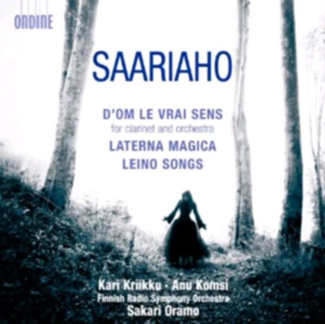 Saariaho: D'om Le Vrai Sens for Clarinet and Orchestra