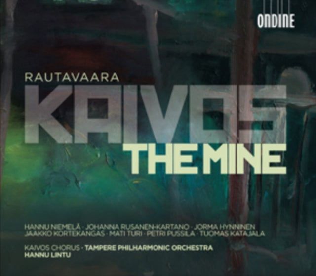 Rautavaara: Kaivos, (The Mine)