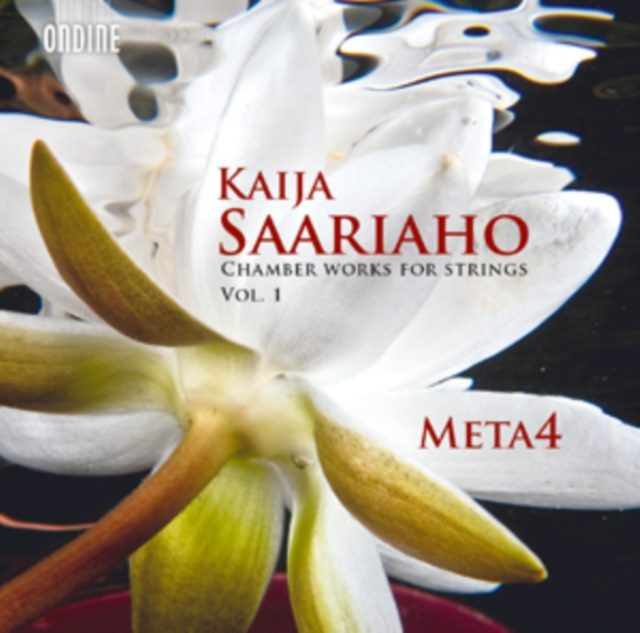 Kaija Saariaho: Chamber Works for Strings