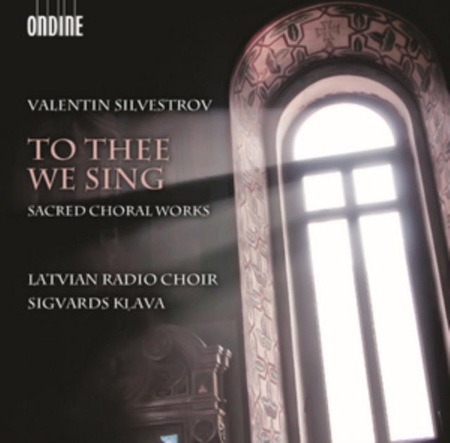 Valentin Silvestrov: To Thee We Sing