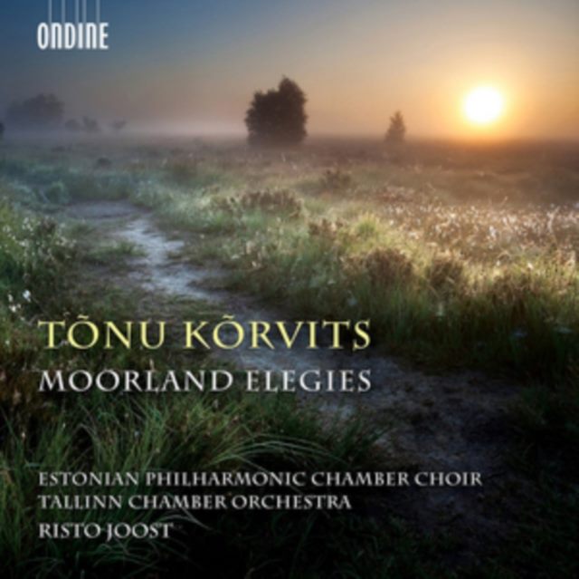 Tõnu Kõrvits: Moorland Elegies