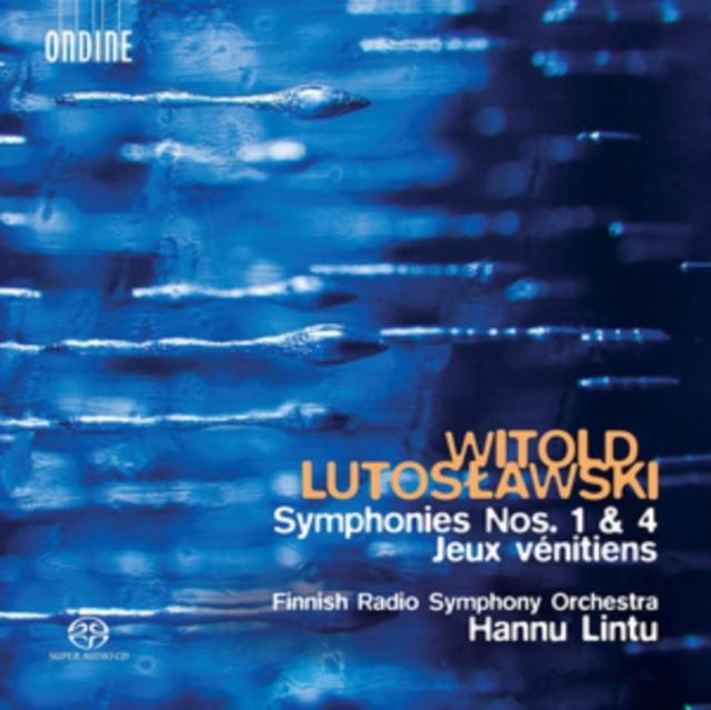 Witold Lutoslawski: Symphonies Nos. 1 & 4/Jeux Venitiens
