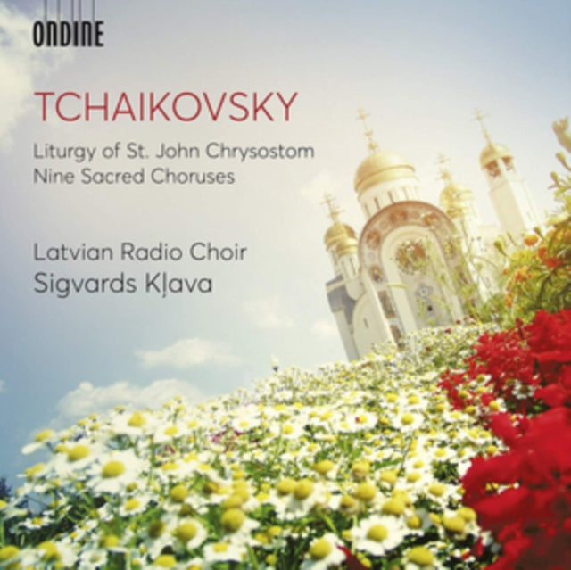 Tchaikovsky: Liturgy of St. John Chrysostom/Nine Sacred Choruses
