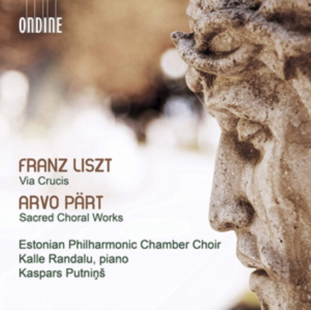 Franz Liszt: Via Crucis/Arvo Pärt: Sacred Choral Works
