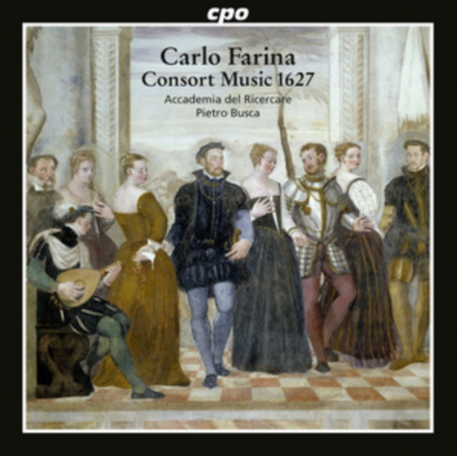 Carlo Farina: Consort Music 1627