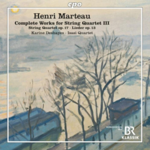 Henri Marteau: Complete Works for String Quartet III