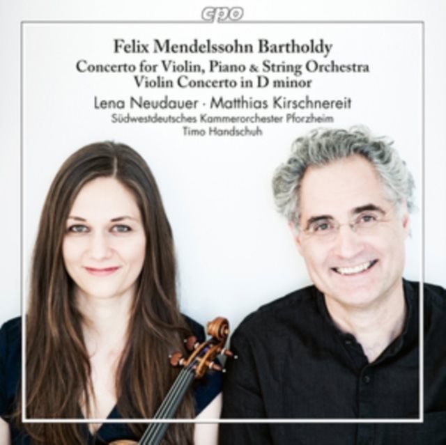 Felix Mendelssohn Bartholdy: Concerto for Violin, Piano /...