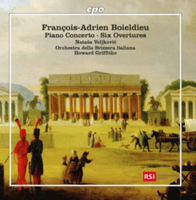 François-Adrien Boieldieu: Piano Concerto/Six Overtures